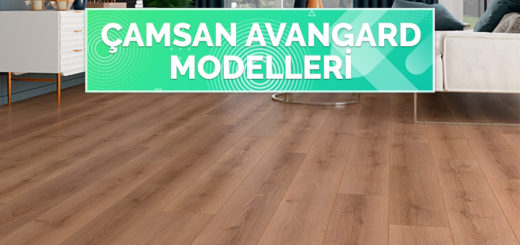 Çamsan Parke Avangard Modelleri