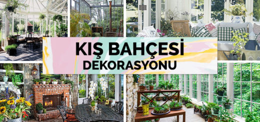 Kış Bahçesi Dekorasyonu ve 20 Adet Kış Bahçesi Dekorasyon Örneği