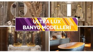 Lüx Banyo Modelleri